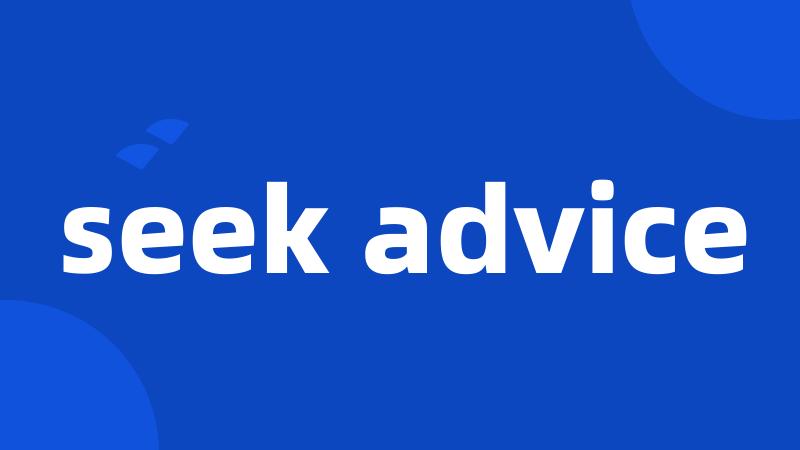 seek advice