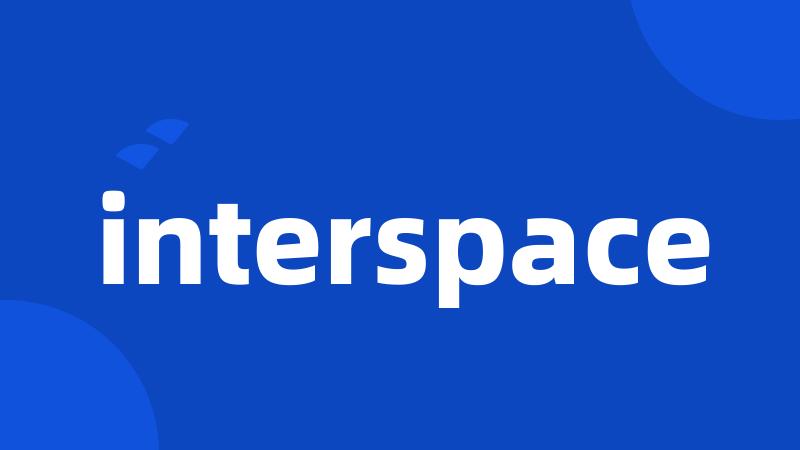 interspace