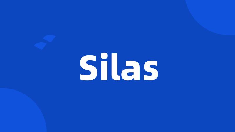 Silas