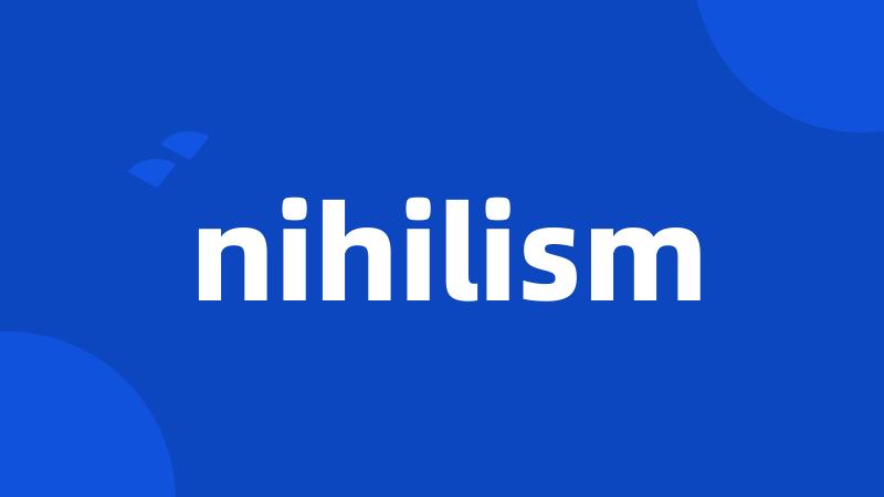 nihilism