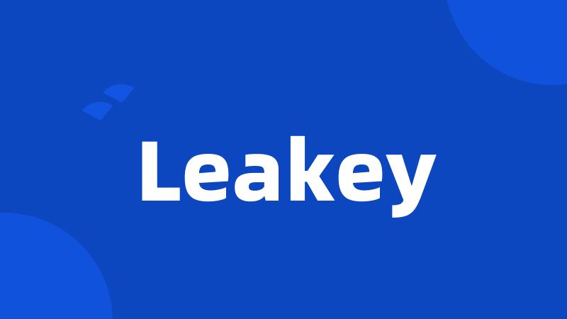 Leakey