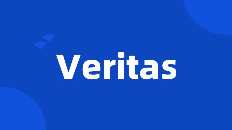 Veritas