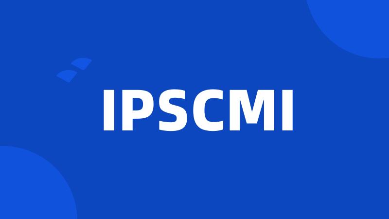 IPSCMI