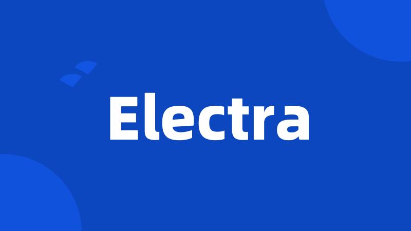 Electra