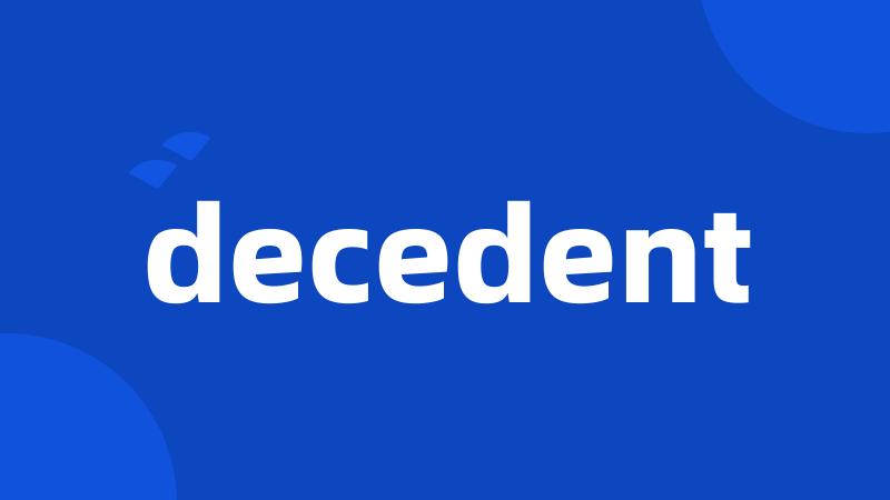 decedent