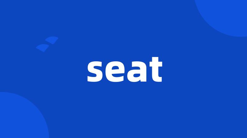 seat