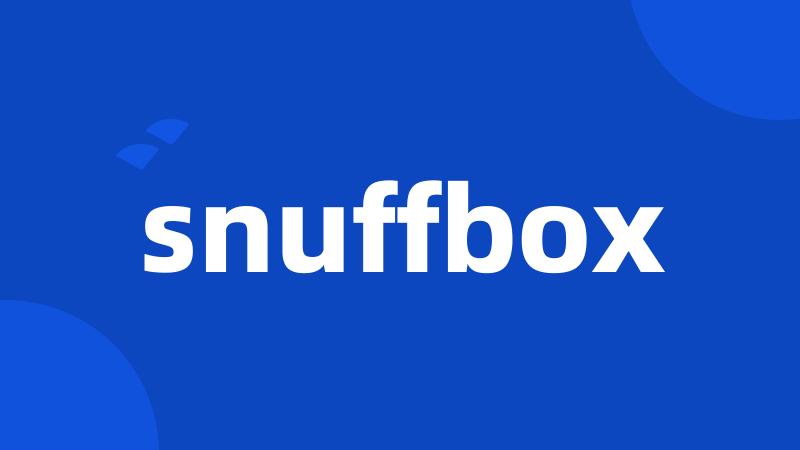 snuffbox