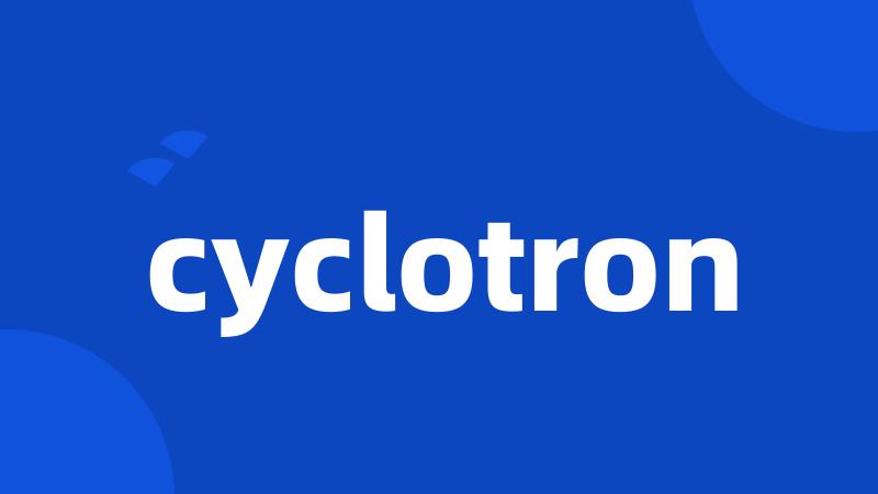 cyclotron