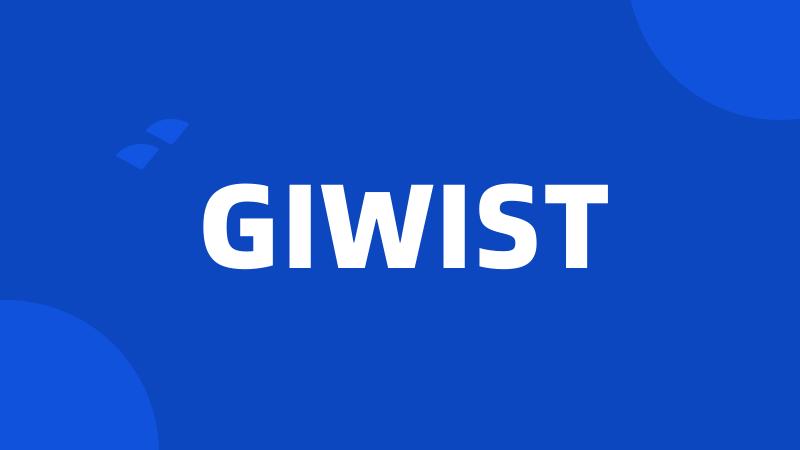 GIWIST