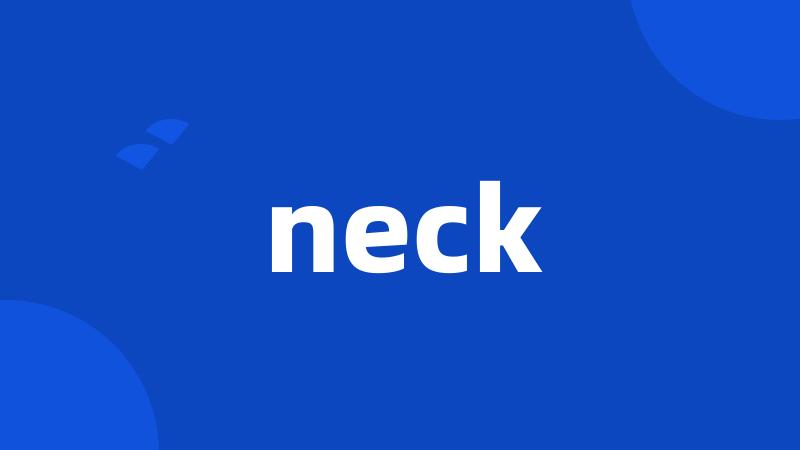 neck