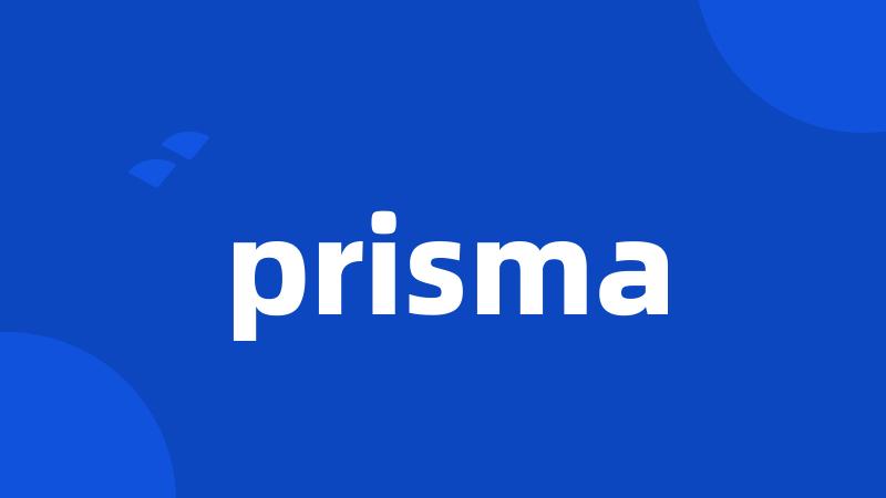 prisma