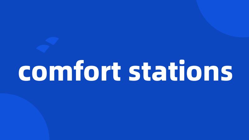 comfort stations