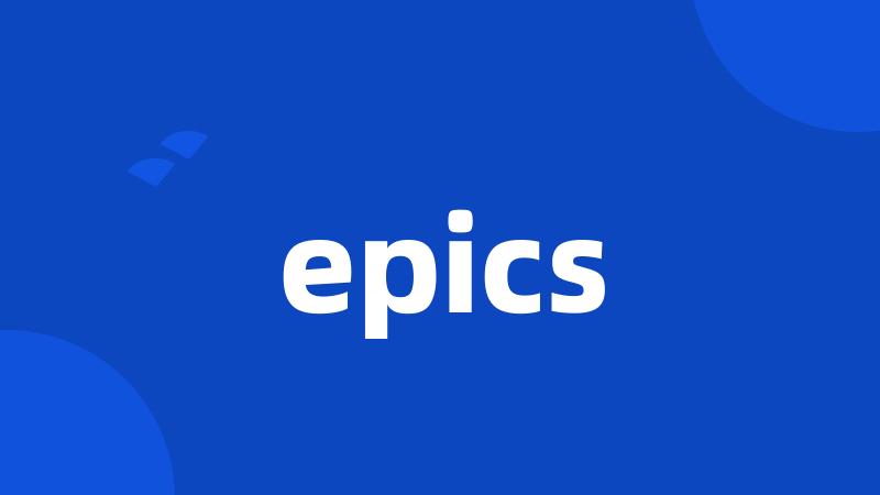 epics