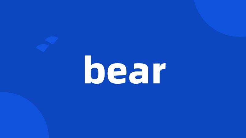 bear