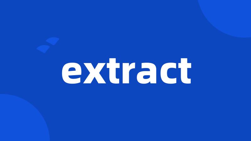 extract