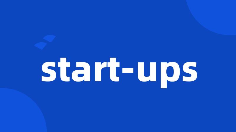 start-ups