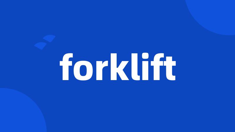 forklift