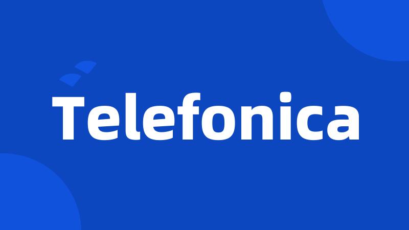 Telefonica