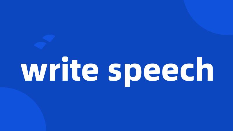 write speech