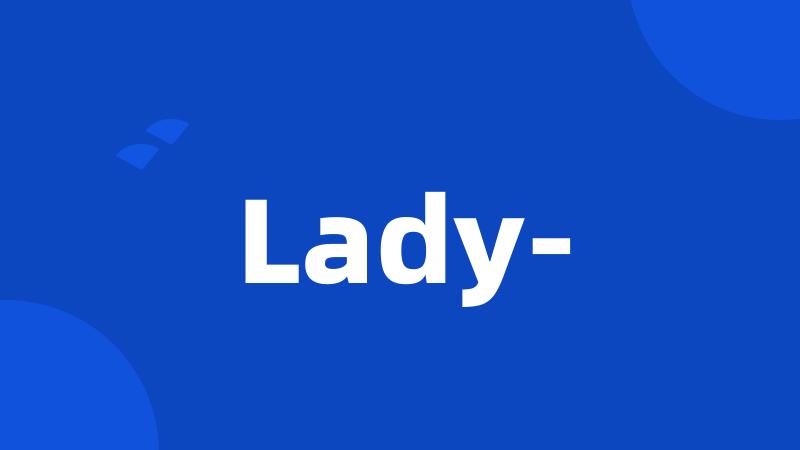 Lady-