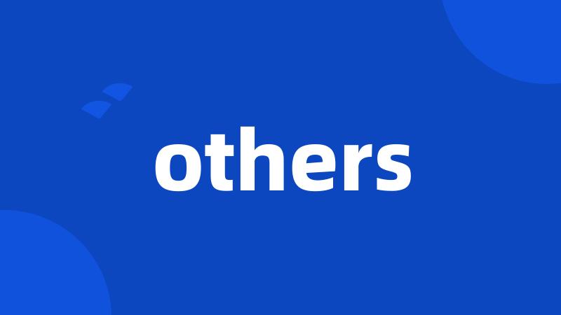 others