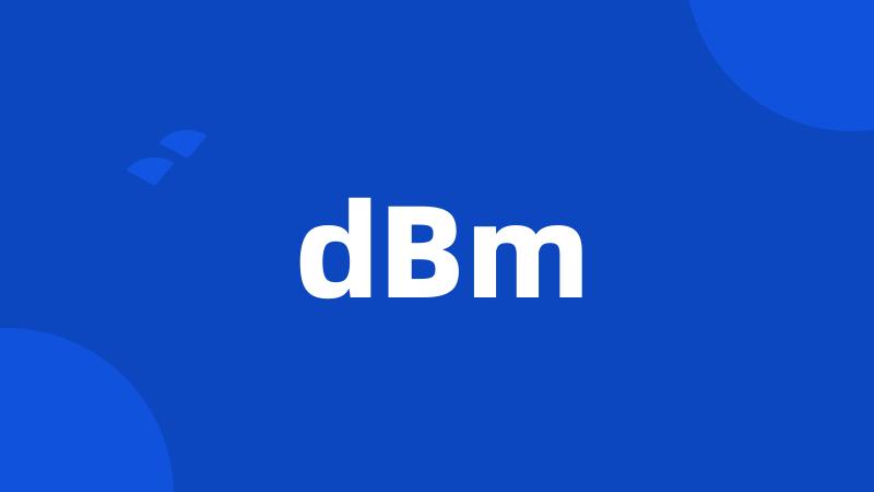 dBm