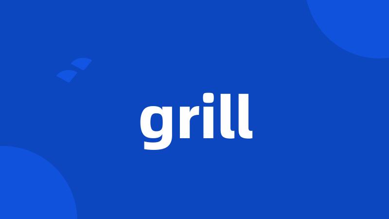 grill