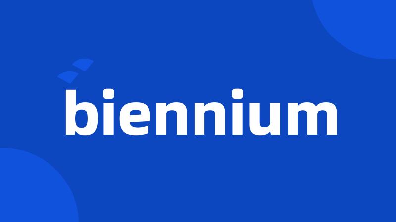 biennium