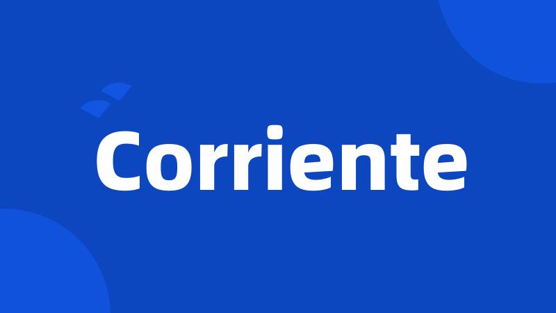 Corriente