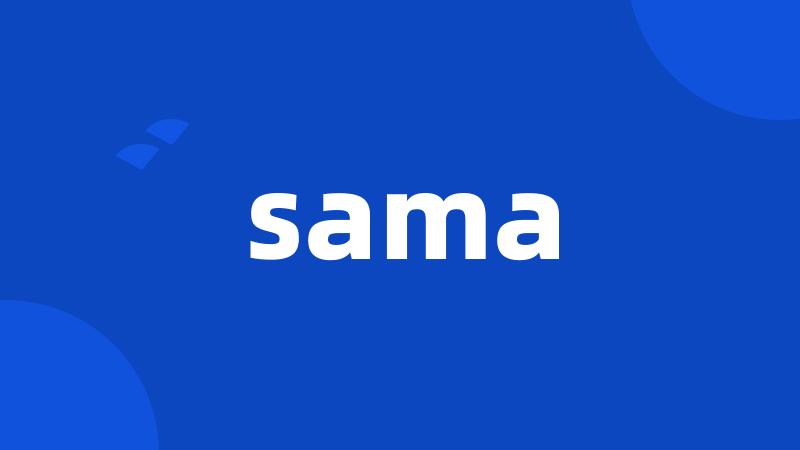 sama