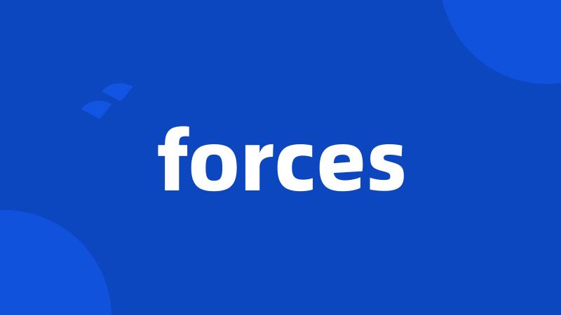 forces