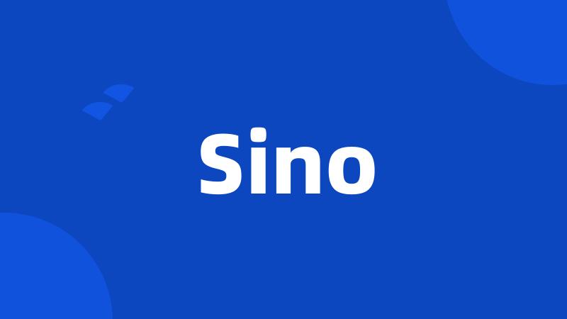 Sino