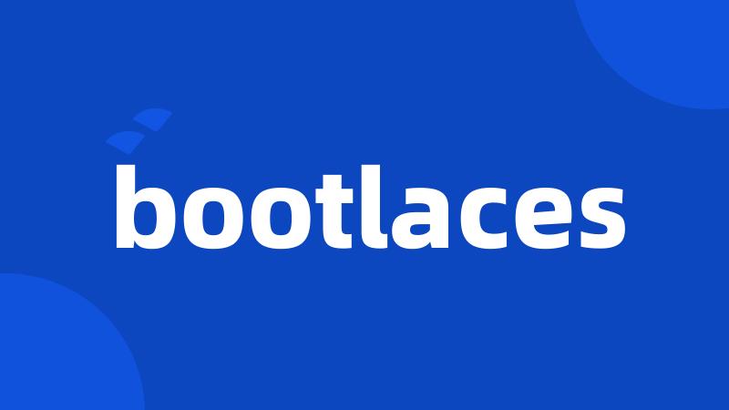 bootlaces