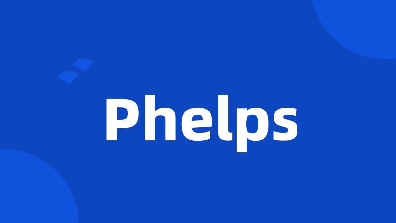 Phelps