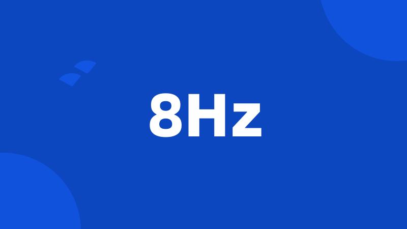 8Hz