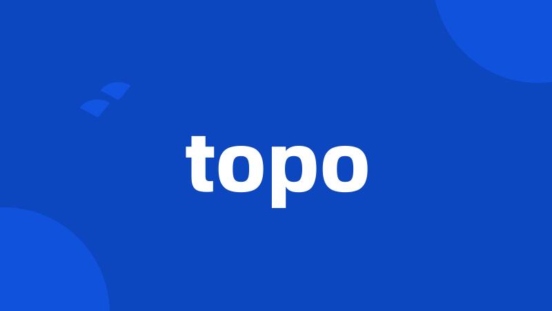 topo