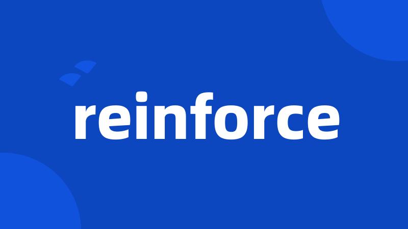 reinforce