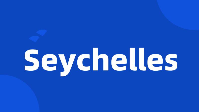 Seychelles