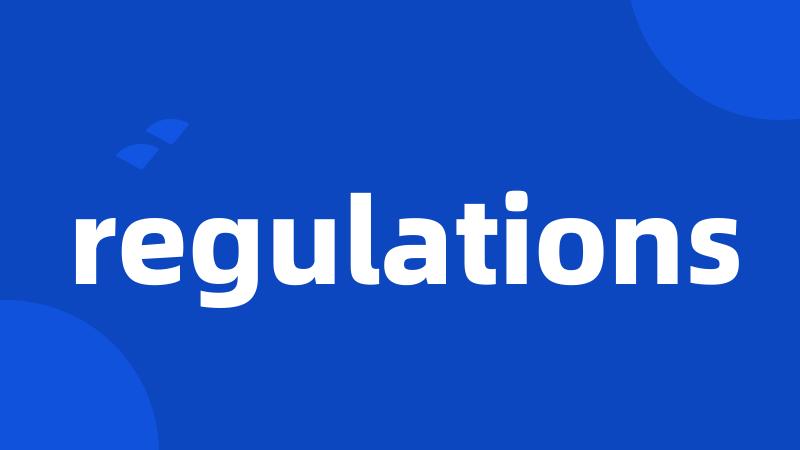 regulations