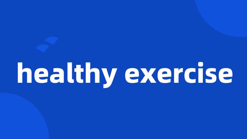 healthy exercise