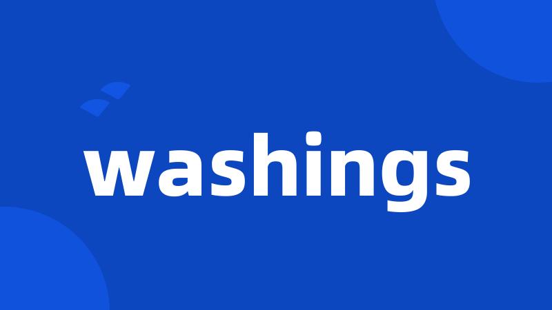 washings