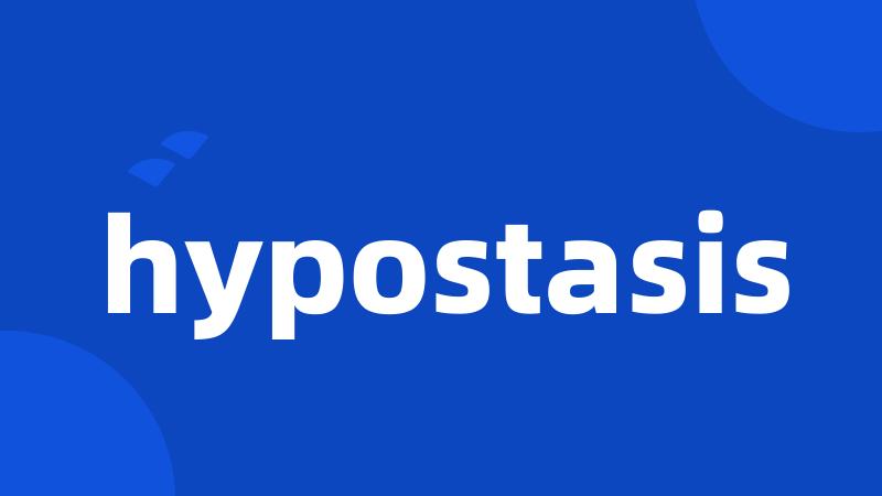 hypostasis