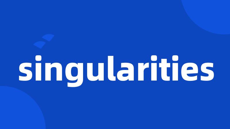 singularities