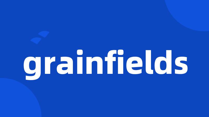 grainfields