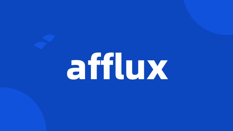 afflux