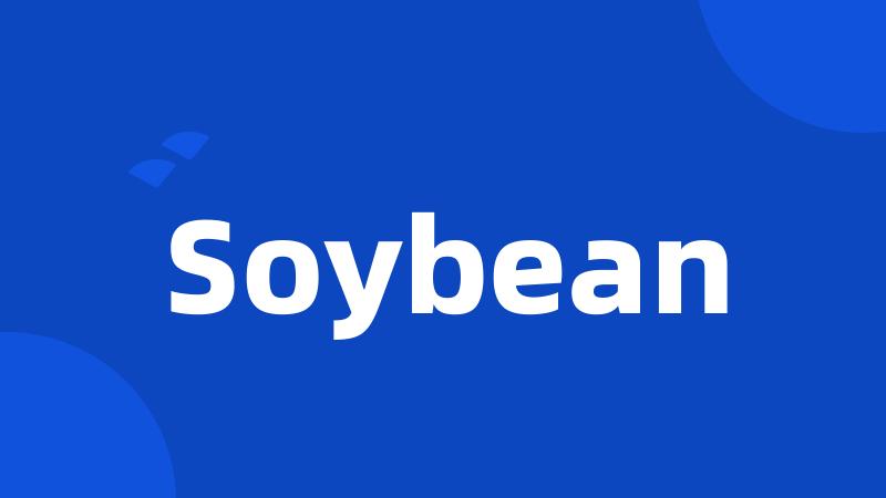 Soybean