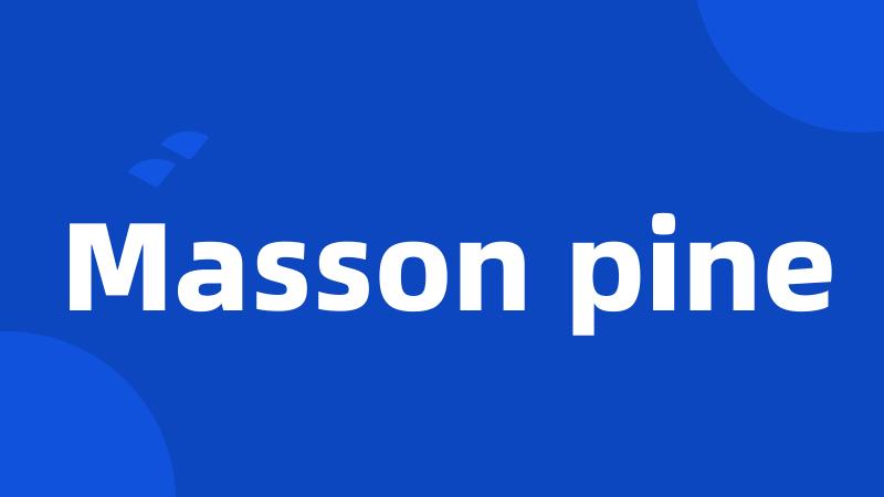 Masson pine