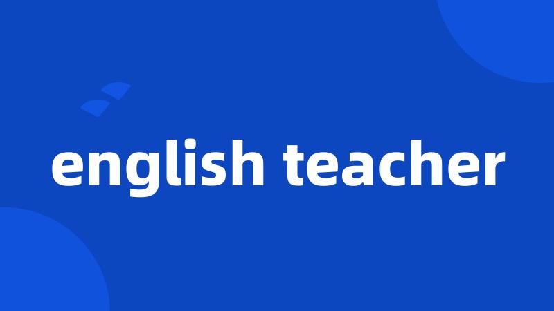 english teacher