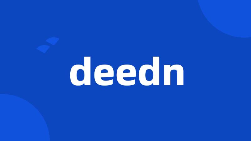 deedn