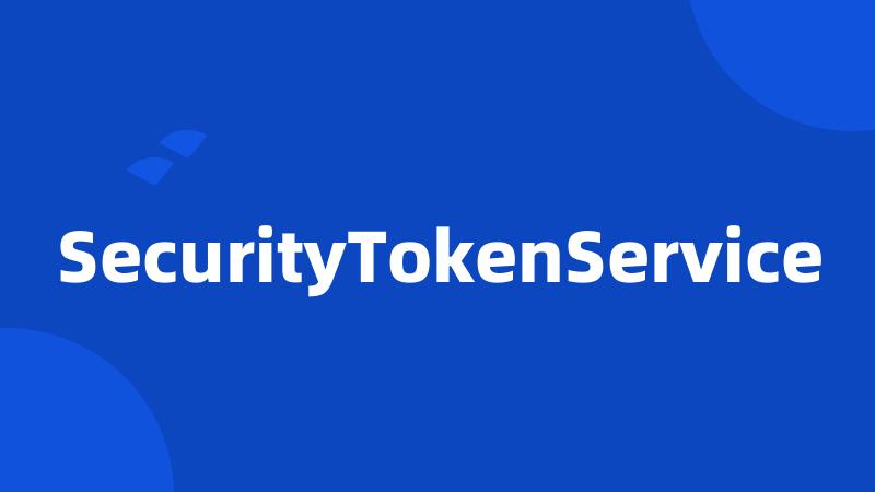 SecurityTokenService